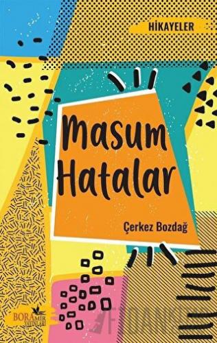 Masum Hatalar Çerkez Bozdağ