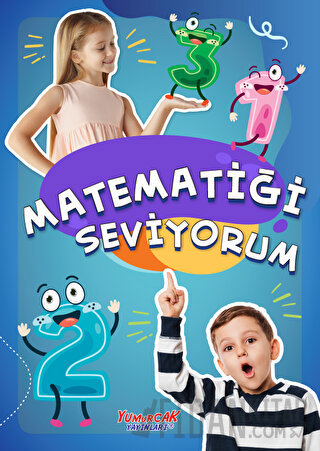 Matematiği Seviyorum Yasemin Mimir Altunok