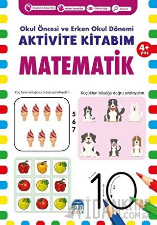 Matematik 4+ Yaş - Okul Öncesi ve Erken Okul Dönemi Aktivite Kitabım K