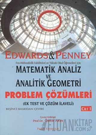 Matematik Analiz ve Analitik Geometri - Problem Çözümleri Cilt: 1 C. H