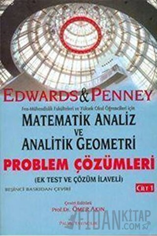 Matematik Analiz ve Analitik Geometri Problem Çözümleri Cilt: 2 C. Hen