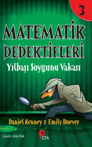 Matematik Dedektifleri 3: Yılbaşı Soygunu Vakası Daniel Kenney