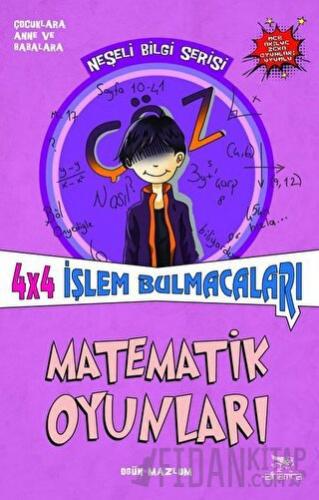 Matematik Oyunları - 4x4 İşlem Bulmacaları Ogün Mazlum