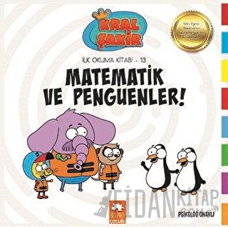 Matematik ve Penguenler - Kral Şakir İlk Okuma Kitabım 13 Varol Yaşaro