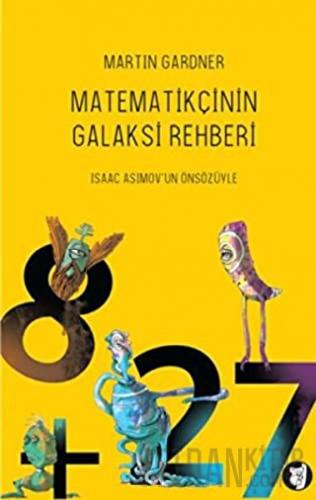 Matematikçinin Galaksi Rehberi Martin Gardner