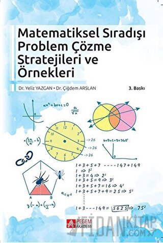 Matematiksel Sıradışı Problem Çözme Stratejileri ve Örnekleri Çiğdem A