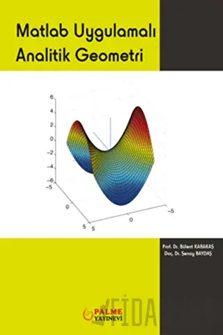 Matlab Uygulamalı Analitik Geometri Bülent Karakaş