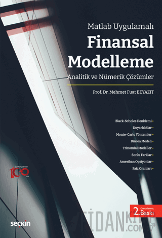 Matlab UygulamalıFinansal Modelleme Analitik ve Nümerik Çözümler Mehme