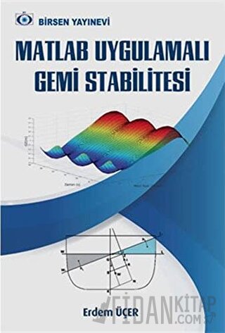 Matlab Uygulamalı Gemi Stabilitesi Erdem Üçer