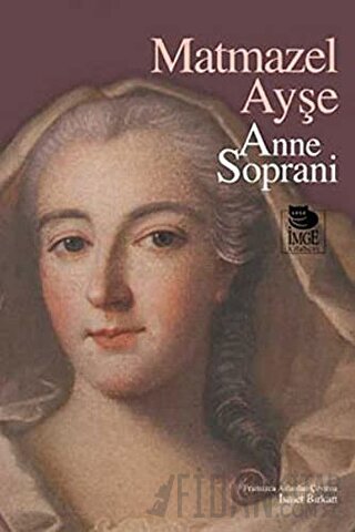 Matmazel Ayşe Anne Soprani