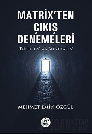 Matrix'ten Çıkış Denemeleri Mehmet Emin Özgül