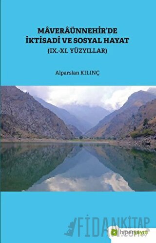 Maveraünnehir’de İktisadi ve Sosyal Hayat Alparslan Kılınç