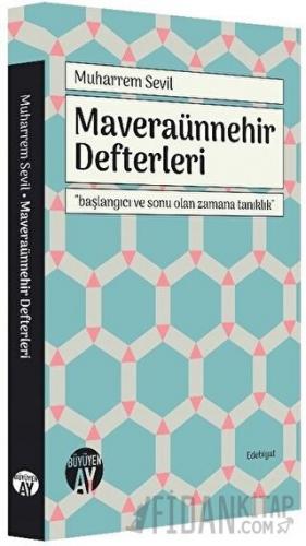 Maveraünnehir Defterleri Muharrem Sevil