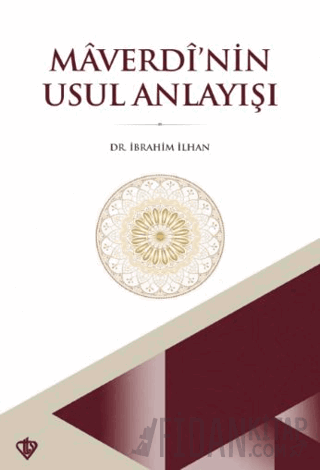 Maverdi’nin Usul Anlayışı İbrahim İlhan