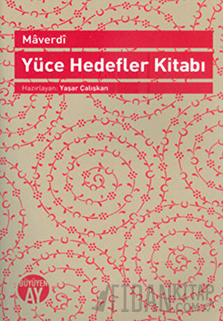 Maverdi - Yüce Hedefler Kitabı Ebu'l-Hasan Ali B.Muhammed El-Maverdi