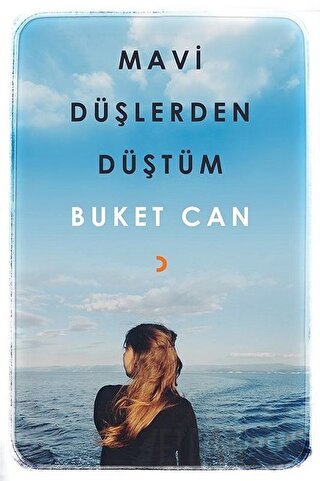 Mavi Düşlerden Düştüm Buket Can