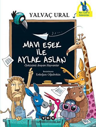 Mavi Eşek ile Aylak Aslan Yalvaç Ural