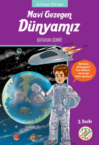 Mavi Gezegen Dünyamız - Astronot Gökmen Kayahan Demir