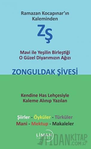 Mavi ile Yeşilin Birleştiği O Güzel Diyarımızın Ağızı Zonguldak Şivesi