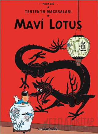 Mavi Lotus Tenten’in Maceraları 4 Herge