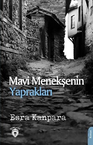 Mavi Menekşenin Yaprakları Esra Kanpara