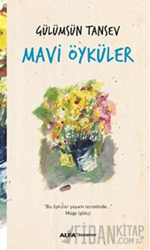 Mavi Öyküler Gülümsün Tansev