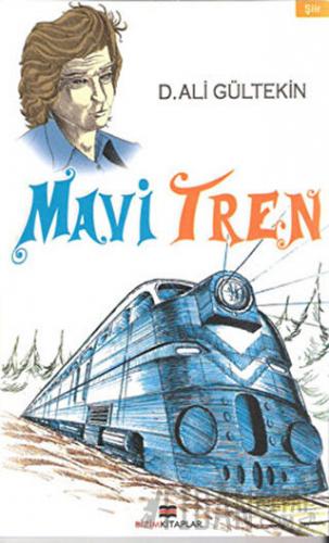 Mavi Tren D. Ali Gültekin