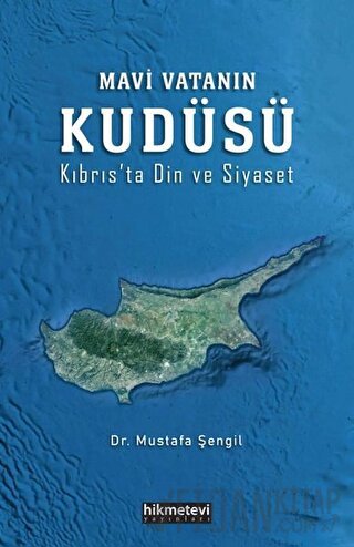 Mavi Vatanın Kudüsü Mustafa Şengil