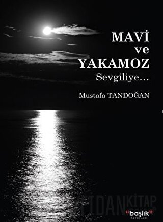 Mavi ve Yakamoz Mustafa Tandoğan