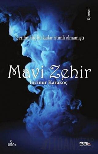 Mavi Zehir İncinur Karakoç