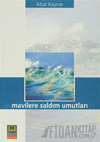 Mavilere Saldım Umutları İkbal Kaynar