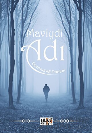 Maviydi Adı Durmuş Ali Pamuk