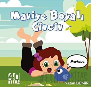 Maviye Boyalı Civciv Nazan Demir