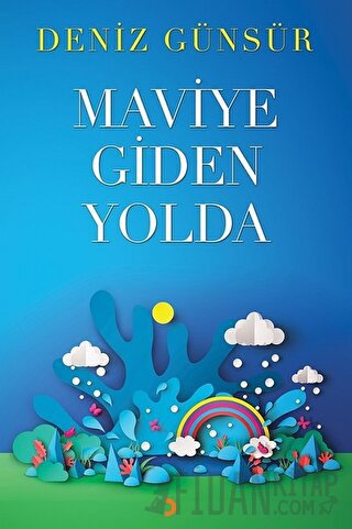 Maviye Giden Yolda Deniz Günsür