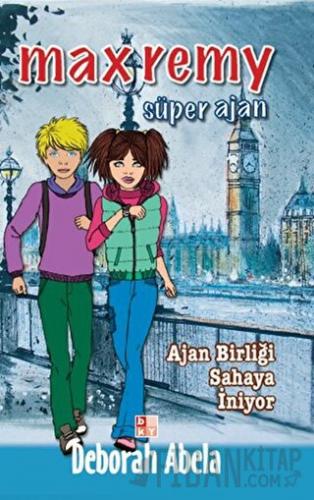 Max Remy Süper Ajan : Ajan Birliği Sahaya İniyor Deborah Abela