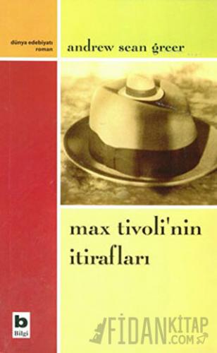 Max Tivoli’nin İtirafları Andrew Sean Greer