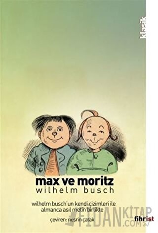 Max ve Moritz (Çizimli) Wilhelm Busch