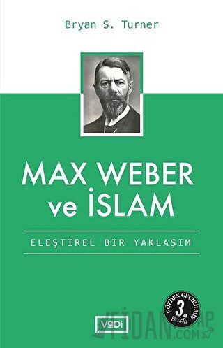 Max Weber ve İslam Bryan S. Turner