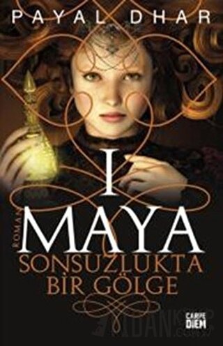 Maya 1 - Sonsuzlukta Bir Gölge Payal Dhar