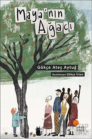 Maya'nın Ağacı Gökçe Ateş Aytuğ