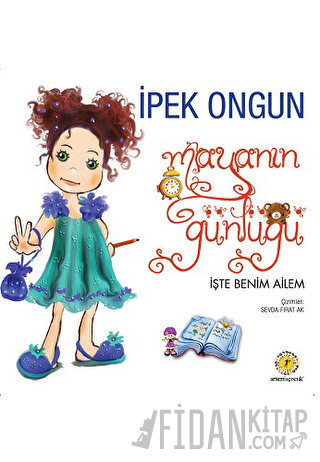 Mayanın Günlüğü - İşte Benim Ailem İpek Ongun