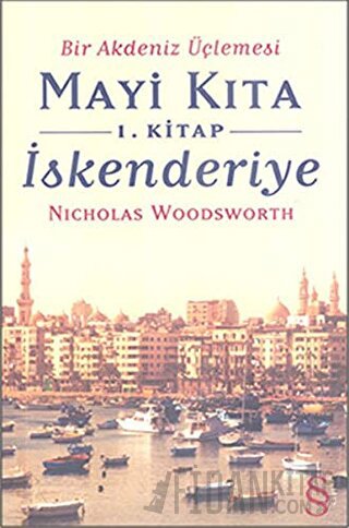 Mayi Kıta - İskenderiye Nicholas Woodsworth