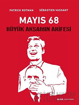 Mayıs 68 Patrick Rotman