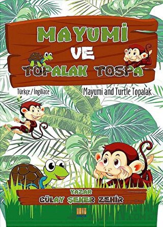 Mayumi ve Topalak Tospa Gülay Şeker Zehir