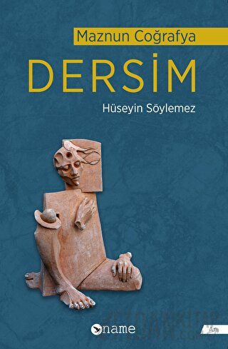 Maznun Coğrafya Dersim Hüseyin Söylemez