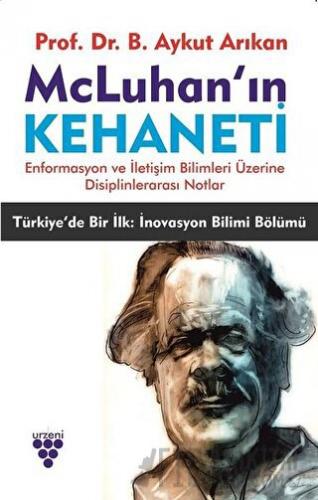 McLuhan’ın Kehaneti B. Aykut Arıkan