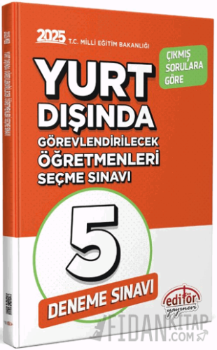 MEB Yurt Dışında Görevlendirilecek Öğretmenleri Seçme Sınavı 5 Deneme 