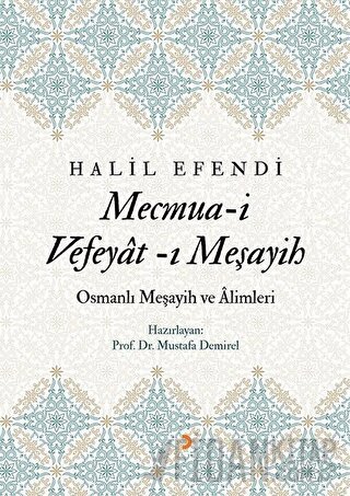 Mecmua-i Vefeyat-ı Meşayih Halil Efendi