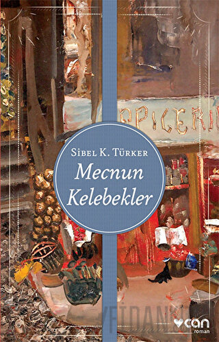 Mecnun Kelebekler Sibel Türker