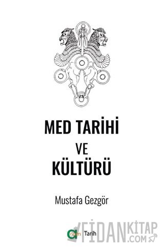 Med Tarihi ve Kültürü Mustafa Gezgör